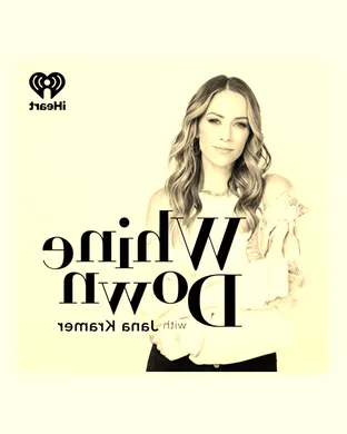 Whine Down with Jana Kramer And Friends